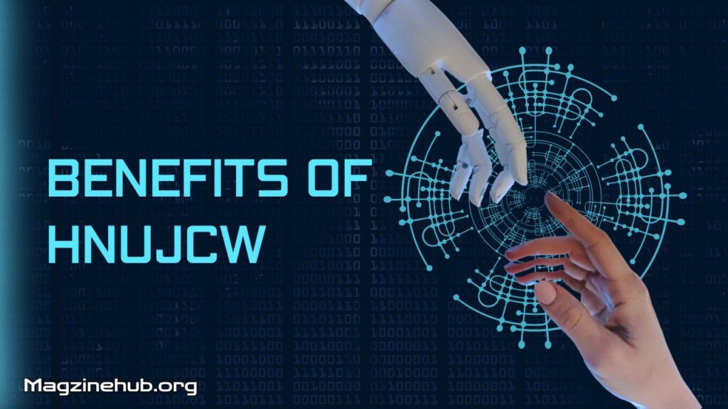 Benefits of HNUJCW