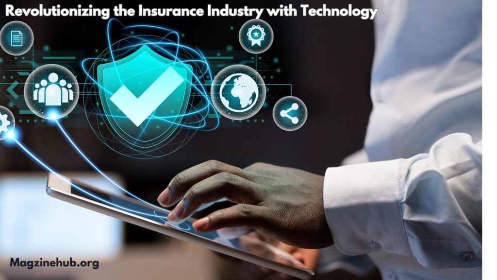Revolutionizing the Insurance Industry with Technology