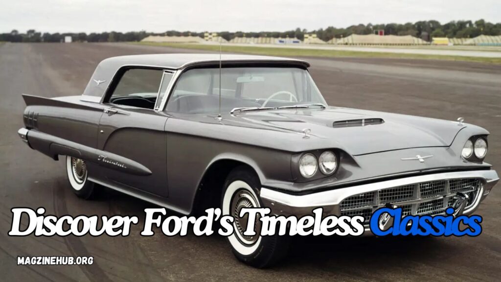 Discover Ford’s Timeless Classics