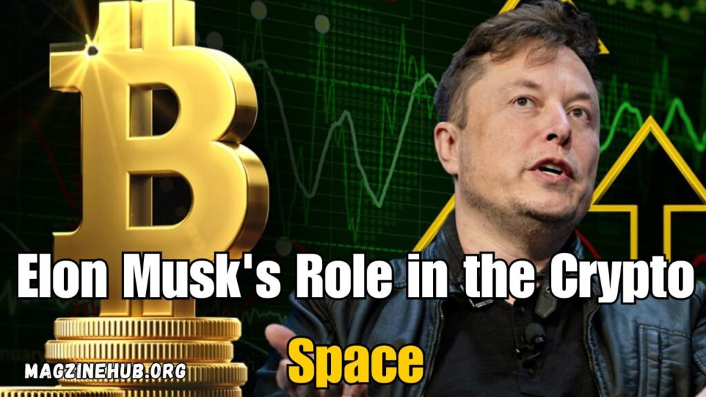 Elon Musk's Role in the Crypto Space