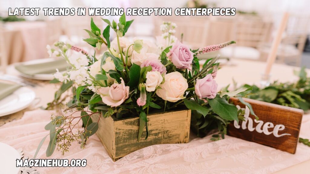 Creative Ideas for Wedding Reception Centerpieces