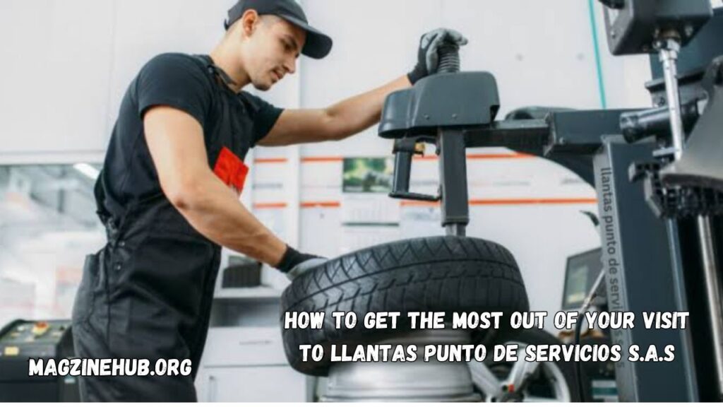 How to Get the Most Out of Your Visit to Llantas Punto de Servicios S.A.S