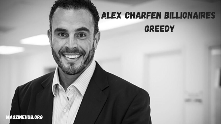 Alex Charfen: Are Billionaires Greedy?